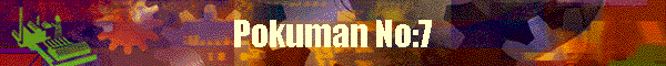 Pokuman No:7